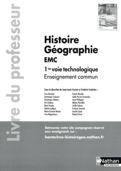 Histoire-Géographie - EMC - 1re Enseignement commun - Voie technologique - Éd. 2025 - Livre du Professeur