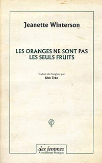 Les Oranges ne sont pas les seuls fruits