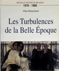 Les turbulences de la Belle Époque