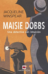 Maisie Dobbs: Una detective con intuición: 1 (MAEVA noir)