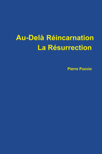 Au-delà réincarnation La Résurrection