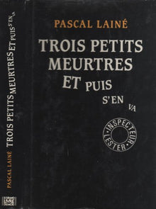 Trois petits meurtres et puis s'en va