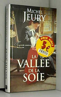 la vallee de la soie
