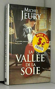 la vallee de la soie