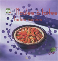 Moules à tartes, tartes salées - Fait maison