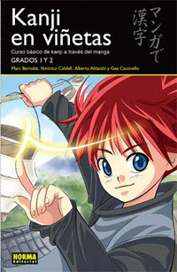 Kanji en Vinetas 1 / Kanji in Mangaland 1: Curso Basico De Kanji a Traves Del Manga: Grados 1 y 2 / Basic Kanji Course Through Manga: Grades 1 and 2