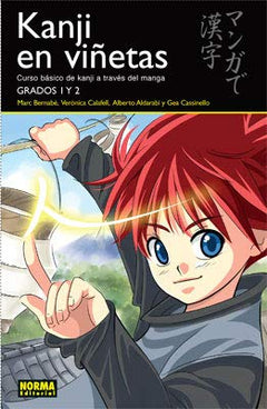 Kanji en Vinetas 1 / Kanji in Mangaland 1: Curso Basico De Kanji a Traves Del Manga: Grados 1 y 2 / Basic Kanji Course Through Manga: Grades 1 and 2