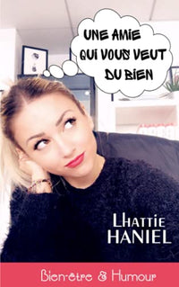 Une amie qui vous veut du bien: Quand le Bien-être est saupoudré d'humour !