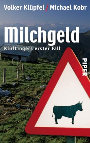 Milchgeld: Kommissar Kluftingers großer Fall