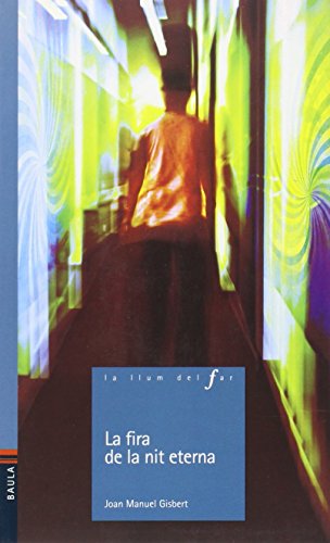 La fira de la nit eterna: 83 (La llum del Far)