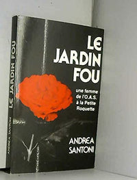 Le jardin fou, une femme à la petite roquette