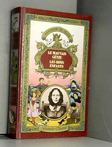 Le Mauvais Génie. Les Bons Enfants