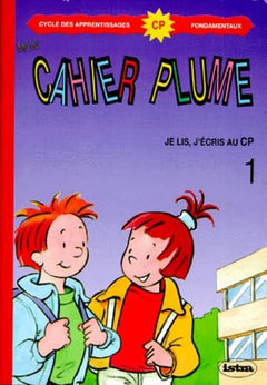 Je lis, j'écris au CP : Mon cahier plume : Cycle des apprentissages CP fondamentaux