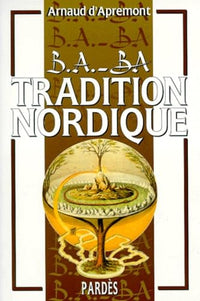 B.A.-BA de la tradition nordique, volume 1