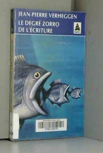 Le Degré Zorro de l'écriture