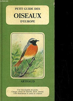 PETIT GUIDE DES OISEAUX D'EUROPE UNE ENCYCLOPEDIE ILLUSTREE DE POCHE