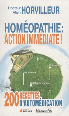 Homéopathie : Action immédiate !