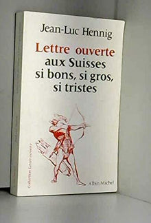 Lettre ouverte aux Suisses, si bons, si gros, si tristes