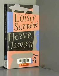 L'oisif surmené