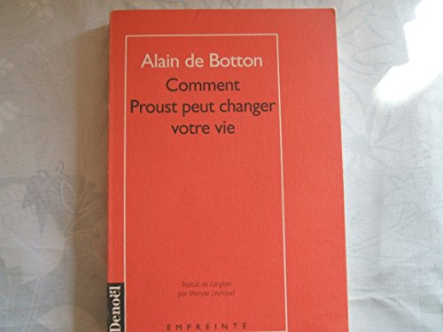 Comment Proust peut changer votre vie