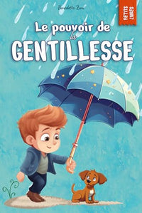 Le pouvoir de la gentillesse