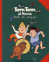 Tom-Tom et Nana, Tome 07