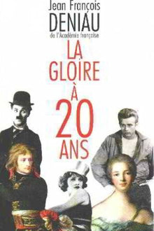 La gloire à vingt ans