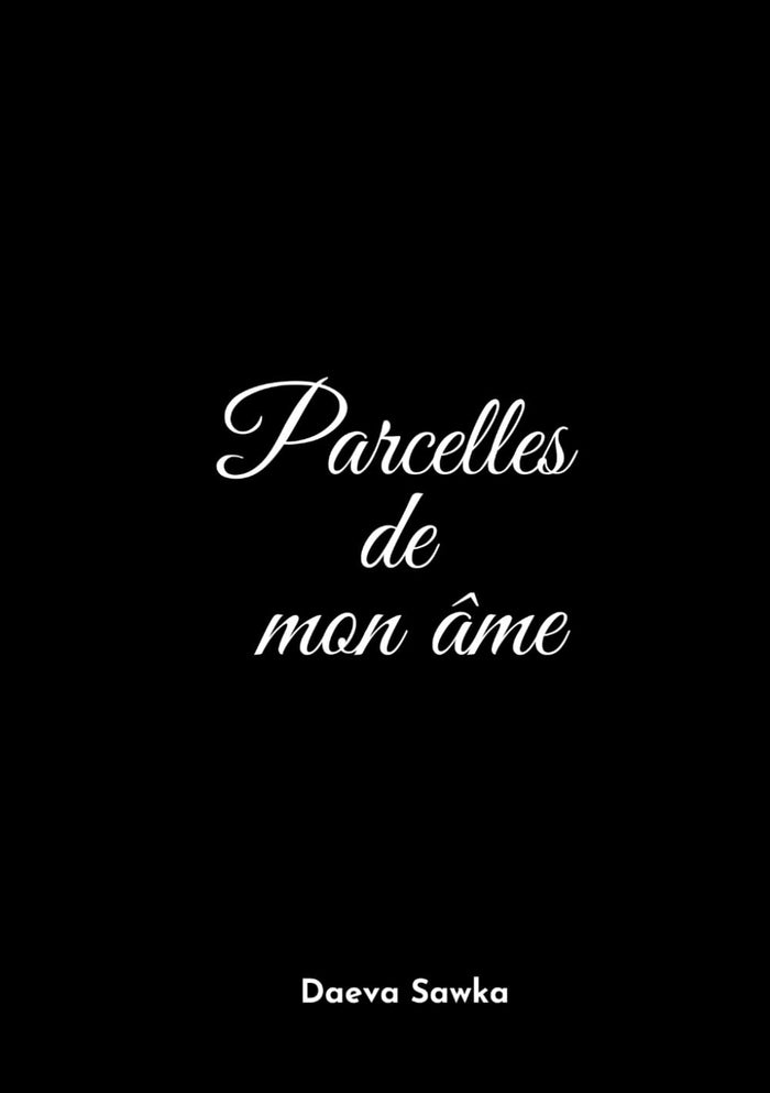 Parcelles de mon âme