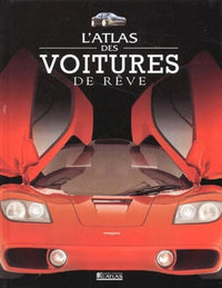 L'Atlas des voitures de rêve