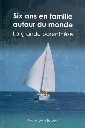 Six ans en famille autour du monde