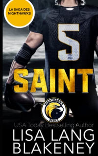 Saint: LA SAGA DES NIGHTHAWKS