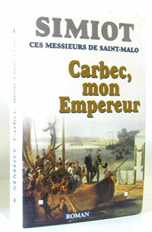 Carbec, mon empereur