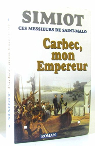 Carbec, mon empereur