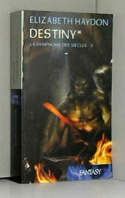 La Symphonie Des Siècles - 3 - Destiny 1
