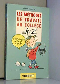 Les méthodes de travail au collège de A à Z