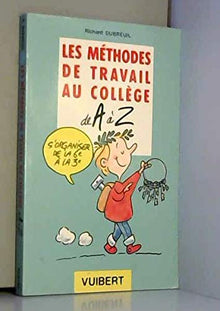 Les méthodes de travail au collège de A à Z