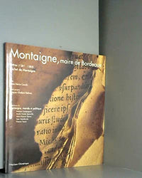 Montaigne, maire de Bordeaux: Lettres (1581-1585)