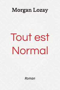 Tout est Normal
