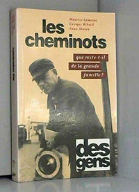 Les cheminots : que reste-t-il de la grande famille?