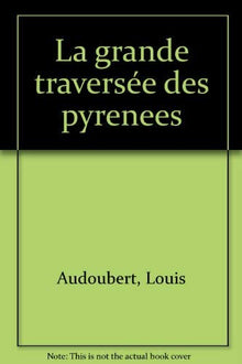 La grande traversée des Pyrénées