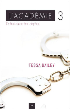 L'académie Tome 3 - Enfreindre les règles