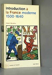 Introduction à la France moderne : 1500-1640, essais de psychologie historique