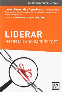 Liderar Un Mundo imperfecto (biblioteca Javier Fernández Aguado)