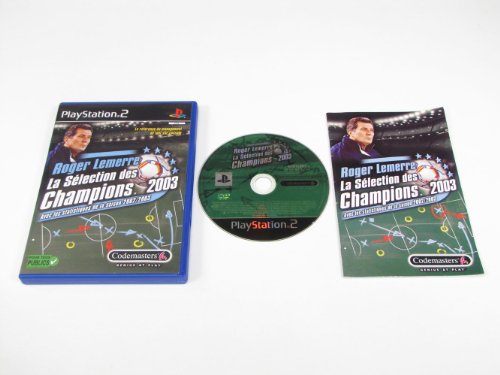 Roger Lemerre : La sélection des Champions 2003