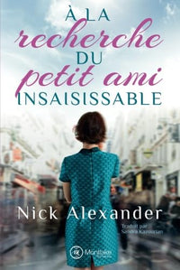 À la recherche du petit ami insaisissable