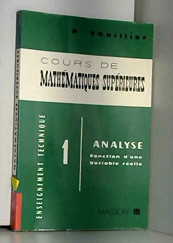 Cours de mathématiques supérieures, tome 1