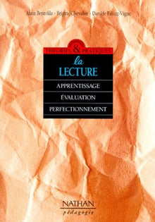 La lecture : apprentissage, évaluation et perfectionnement