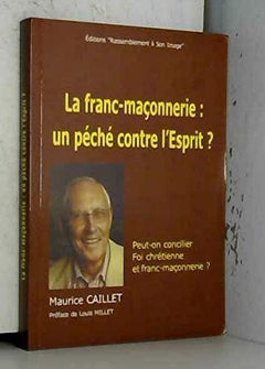 La franc-maçonnerie un péché contre l'esprit - L598