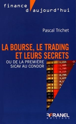 La bourse, le trading et leurs secrets