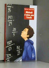 Michaël n'aime pas l'école
